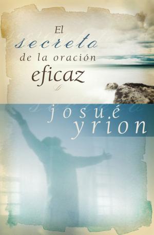 bigCover of the book El secreto de la oración eficaz by 