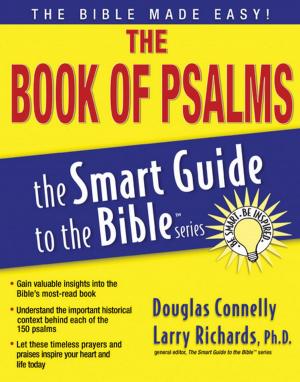 Cover of the book The Book of Psalms - Smart Guide by Lorilee Craker