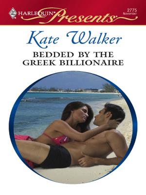 Cover of the book Bedded by the Greek Billionaire by Annie West