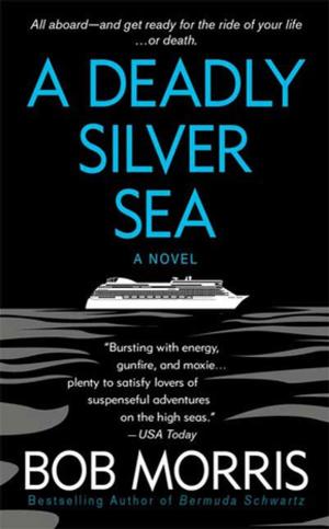 Cover of the book A Deadly Silver Sea by Gregg Olsen, Rebecca Morris