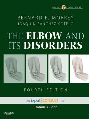 Cover of the book The Elbow and Its Disorders E-Book by Rita Funnell, Gabby Koutoukidis, Karen Lawrence, Kate Stainton, Dip App Sci (Nurs), BN (Mid), GradDipNurs (Education), MA Hlth Sc (Nursing), Cert IV TAE, Jodie Hughson, MPH, Grad Cert (Health Promotion), RN, Cert IV TAE