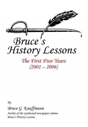Cover of the book Bruce's History Lessons by Richard Atwood