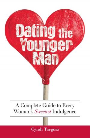 Cover of the book Dating the Younger Man by Ashley Davis Bush, Daniel Arthur Bush