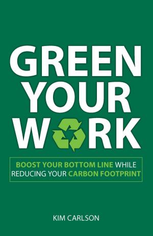 Cover of the book Green Your Work by Diana Rattray