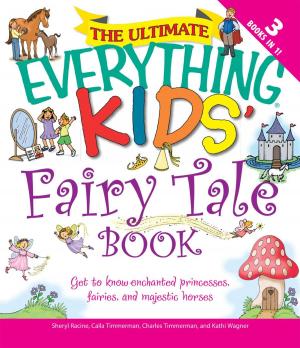 Cover of the book The Ultimate Everything Kids' Fairy Tale Book by David C Anderson, Thomas D. Anderson