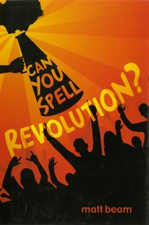 bigCover of the book Can You Spell Revolution? by 