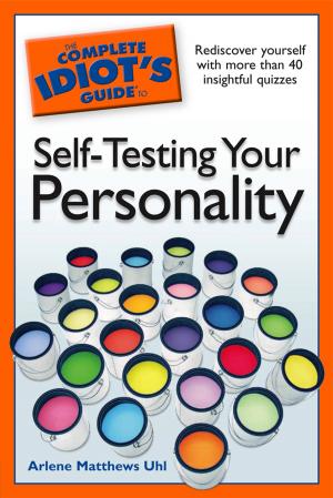 Cover of the book The Complete Idiot's Guide to Self-Testing Your Personality by DK