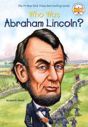 Cover of the book Who Was Abraham Lincoln? by David A. Adler
