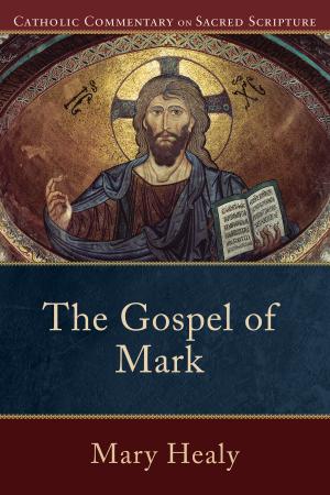 Cover of the book Gospel of Mark, The (Catholic Commentary on Sacred Scripture) by Willard F. Jr. Harley, Jennifer Harley Chalmers