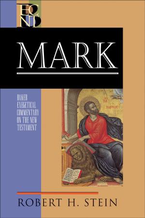 Book cover of Mark (Baker Exegetical Commentary on the New Testament)