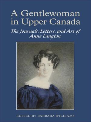 Cover of the book A Gentlewoman in Upper Canada by Stephen Clarkson