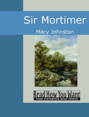 Cover of the book Sir Mortimer by Mitchell M.D. S. Weir