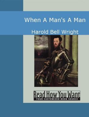 Cover of the book When A Man's A Man by Gary P. Scott