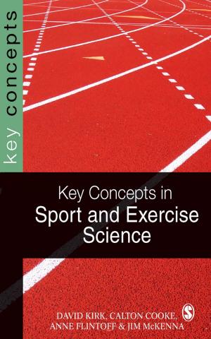 Cover of the book Key Concepts in Sport and Exercise Sciences by Moshoula J. Capous-Desyllas, Karen L. Morgaine
