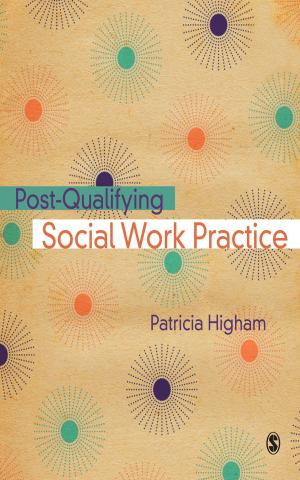 Cover of the book Post-Qualifying Social Work Practice by Jonathan Tummons, Kevin Orr, Liz Atkins