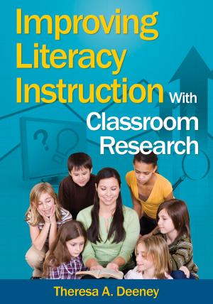 Cover of the book Improving Literacy Instruction With Classroom Research by Aditya Mukherjee, Mridula Mukherjee, Sucheta Mahajan