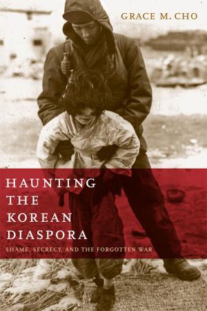 Cover of the book Haunting the Korean Diaspora by Bruce H. Kramer, Cathy Wurzer