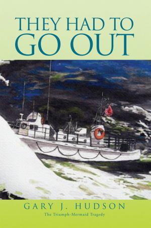 Cover of the book They Had to Go Out by Davie Lee Ryan