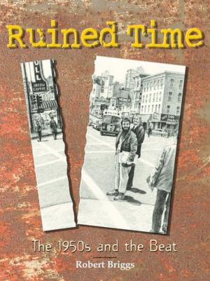 bigCover of the book Ruined Time: The 1950s And The Beat by 