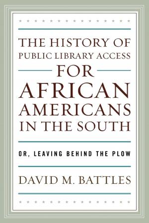 bigCover of the book The History of Public Library Access for African Americans in the South by 