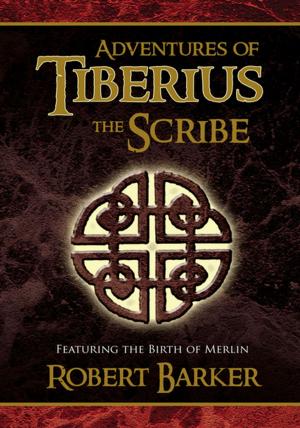 Cover of the book Adventures of Tiberius the Scribe by James O’Callaghan