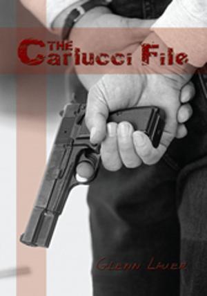 Cover of the book The Carlucci File by J. S. Aaron