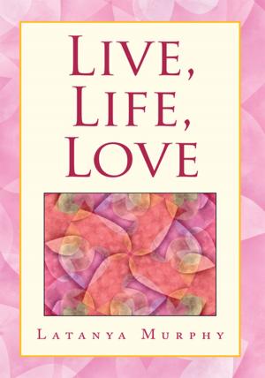 Book cover of Live, Life, Love