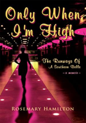 Cover of the book Only When I'm High by Charles Welch
