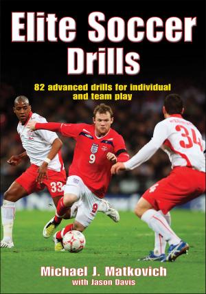 Cover of the book Elite Soccer Drills by John Byl, Bettie VanGils Kloet