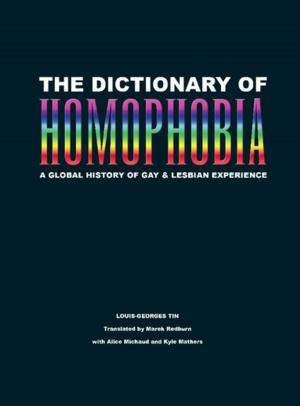 Cover of the book The Dictionary of Homophobia by Helen Koutalianos, Anastasia Koutalianos