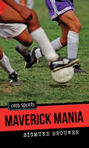 Cover of the book Maverick Mania by Robin Stevenson