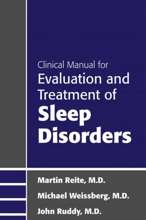 Cover of the book Clinical Manual for Evaluation and Treatment of Sleep Disorders by Michael F. Myers, MD, Glen O. Gabbard, MD