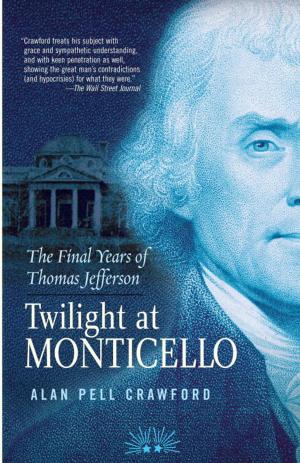 Cover of the book Twilight at Monticello by Monica Pradhan