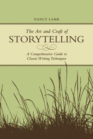 Cover of the book The Art And Craft Of Storytelling by Wilson Bickford