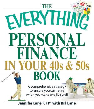 Cover of the book The Everything Personal Finance in Your 40s and 50s Book by David S. Brown