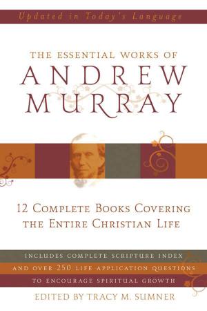 Book cover of Essential Works of Andrew Murray - Updated