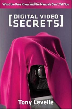 Cover of the book Digital Video Secrets by John Badham