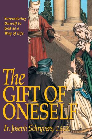Cover of the book The Gift of Oneself by John Edward Beahn