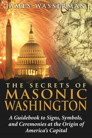 Cover of the book The Secrets of Masonic Washington by H. P. Blavatsky, Fernando Pessoa