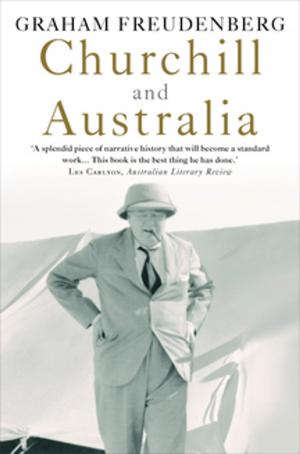 Cover of the book Churchill and Australia by Sean Condon