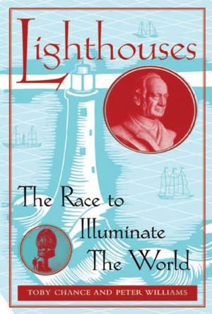 Cover of Lighthouses: The Race to Illuminate the World
