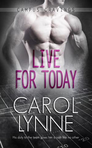 Cover of the book Live for Today by Lily Harlem