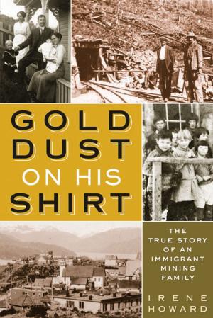 Cover of the book Gold Dust On His Shirt by Devlin Kuyek