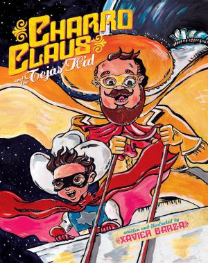 Cover of the book Charro Claus and the Tejas Kid by Joe Hayes, Antonio Castro L.