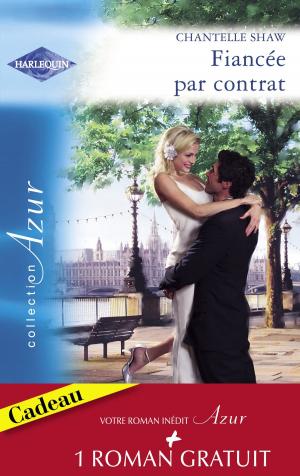 Cover of the book Fiancée par contrat - Idylle à Pennington (Harlequin Azur) by Judy Duarte, Amanda Berry