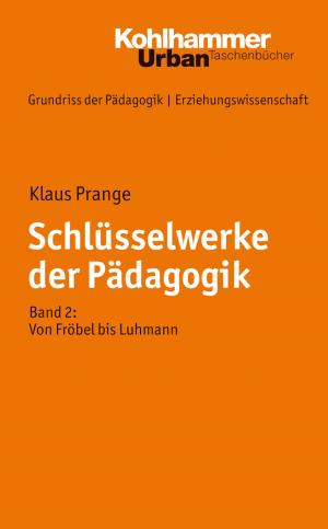 Cover of the book Schlüsselwerke der Pädagogik by Christoph Kampmann