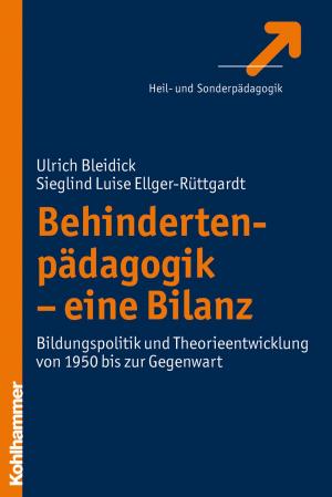 Cover of the book Behindertenpädagogik - eine Bilanz by Traugott Böttinger, Christine Einhellinger, Stephan Ellinger