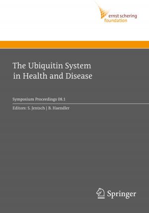 Cover of the book The Ubiquitin System in Health and Disease by R. Ackermann, K.-D. Bachmann, H. Behrendt, P.E. Billimoria, H.C. Dominick, M.D. Gross, R. Hartung, W. Havers, R. Heckemann, J.V. Kaude, R.E. Kinard, E.K. Lang, L.-D. Leder, E. Löhr, A.A. Moss, R.-D. Müller, H.J. Richter, E. Scherer, M. Serdarevic, B. Shapiro, W.P. Shuman, J.L. Williams, C. Wirtz