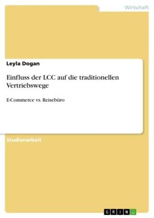Cover of the book Einfluss der LCC auf die traditionellen Vertriebswege by Lena Marie Hahn