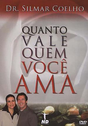 Cover of the book Quanto Vale Quem Você Ama? by Arolde de Oliveira